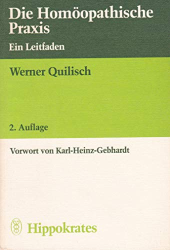Stock image for Die Homopathische Praxis. Ein Leitfaden for sale by Buchmarie
