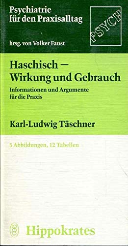 9783777308456: Haschisch. Wirkung und Gebrauch. Informationen und Argumente fr die Praxis - Tschner, Karl-Ludwig