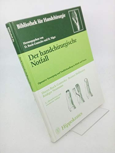 Stock image for der handchirurgische notfall. operative versorgung und nachbehandlung in klinik und praxis. mit 209 abbildungen for sale by alt-saarbrcker antiquariat g.w.melling