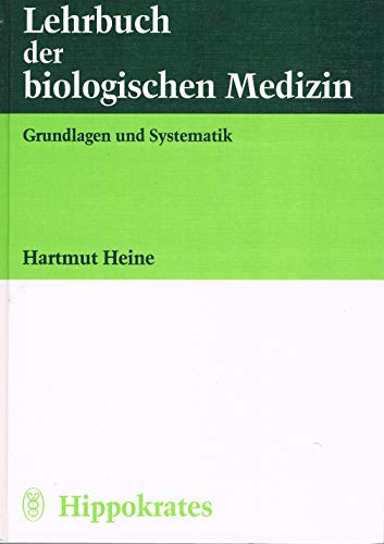 9783777309934: Lehrbuch der biologischen Medizin. Grundlagen und Systematik