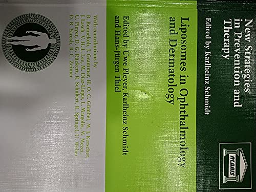 Beispielbild fr Liposomes in Ophthalmology and Dermatology (New strategies in prevention & dermatology) zum Verkauf von medimops