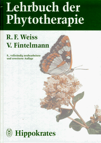 Rudolf Fritz Weiss (Autor), V. Fintelmann (Mitwirkende) - Lehrbuch der Phytotherapie