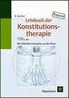 Beispielbild fr Lehrbuch der Konstitutionstherapie. Technik der Allgemeinbehandlungsmethoden zum Verkauf von online-buch-de