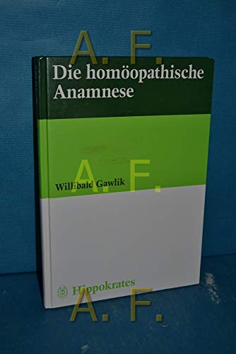 Beispielbild fr Die homopathische Anamnese zum Verkauf von medimops