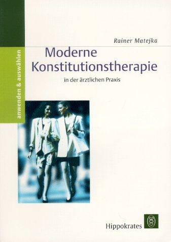 Stock image for Moderne Konstitutionstherapie in der rztlichen Praxis von Dr. med. Rainer Matejka Arzt fr Allgemeinmedizin und Naturheilverfahren Ehrenprsident des Deutschen Naturheilbundes DNB rztlicher Leiter Tagesklinik in Kassel Zivilisationskrankheiten Patienten prventive Lebensweise Wohlstandsverhalten krankmachende Faktoren Prinzipien des konstitutionsorientierten Ausleiten energetisches Aufladen Therapiespektrum Konstitutionelle Behandlung Konstitutionsbehandlung Konstitutionelle Homopathie Konstitutionelle Therapie Was sind Zivilisationskrankheiten? Wie kann man Zivilisationskrankheiten erkennen und behandeln? Und wie vermitteln Sie Ihren Patienten eine prventive Lebensweise? In diesem Handbuch finden Sie umfassende Antworten zu allen Fragen rund um unser heutiges Wohlstandsverhalten und seine krankmachenden Faktoren. Hier erfahren Sie, was sich hinter den Prinzipien des konstitutionsorientierten Ausleiten und des energetischen Aufladen verbirgt, wie Sie die Konstitutionstherapie in Ih for sale by BUCHSERVICE / ANTIQUARIAT Lars Lutzer