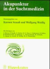 Beispielbild fr Akupunktur in der Suchtmedizin zum Verkauf von medimops