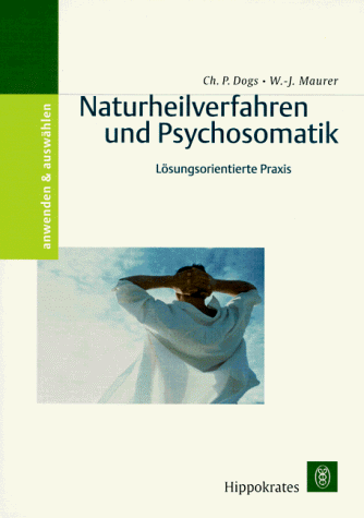 Beispielbild fr Naturheilverfahren und Psychosomatik. Lsungsorientierte Praxis Christian Peter Dogs Wolf-Jrgen Maurer TCM Naturheilkunde Psychotherapie psychosomatische Therapieverfahren Borderline-Strungen hausrztliche Krisenintervention Suizidalitt psychotherapeutische Begleitung von Krebs-Patienten Anamnesefragebogen fr psychosomatische Patienten Psychosomatische Krankheiten Naturheilkunde Psychotherapie psychosomatische Therapieverfahren Borderline-Strungen hausrztliche Krisenintervention Suizidalitt psychotherapeutische Begleitung von Krebs-Patienten Anamnesefragebogen fr psychosomatische Patienten Psychosomatische Krankheiten spielen heute in der Praxis nahezu jedes Arztes oder Therapeuten eine wichtige Rolle. Mit zunehmendem Zweifel der Patienten an medikamentsen Therapien und knapper werdenden Pltzen fr die Psychotherapie ist die Nachfrage nach Alternativen, wie z.B. naturheilkundlichen Verfahren, gewachsen. Dieses Therapiebuch fr den niedergelassenen Praktiker integriert psychos zum Verkauf von BUCHSERVICE / ANTIQUARIAT Lars Lutzer