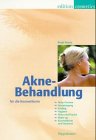 Akne- Behandlung für die Kosmetikerin - Akne- Formen. Ausreinigung. Peeling. Hygiene. Akne und Ps...