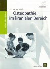 9783777313702: Osteopathie im kranialen Bereich.