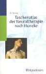 9783777316963: Taschenatlas der Neuraltherapie nach Huneke.