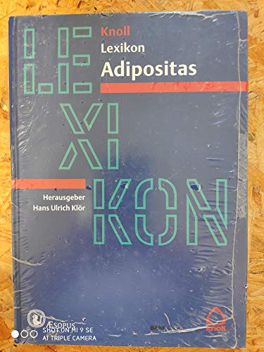 Beispielbild fr Knoll Lexikon Adipositas [Hardcover] Kl r, Hans-Ulrich [Hrsg.] ; Hahn, Sigrid zum Verkauf von tomsshop.eu