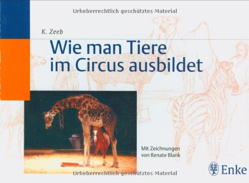 Beispielbild fr Wie man Tiere im Circus ausbildet zum Verkauf von medimops