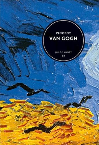 Beispielbild fr Vincent van Gogh. (Junge Kunst Bd. 03) (Deutsch) zum Verkauf von Buchplatz.ch