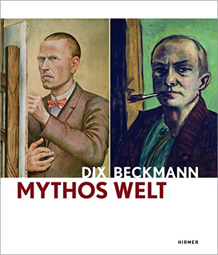 Beispielbild fr Mythos Welt: Otto Dix und Max Beckmann (German Edition) zum Verkauf von Books From California
