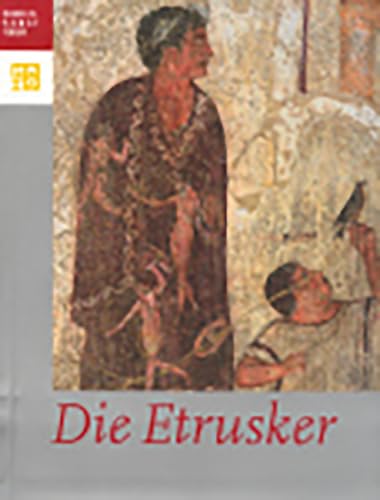 Die Etrusker. Luxus für das Jenseits.