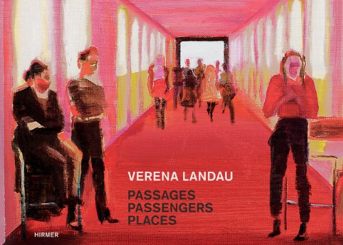 9783777420622: Verena Landau: Passages, Passengers, Places