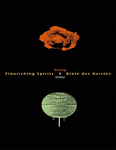 Stock image for Flourishing Spirits: Xu Jiang & Shi Hui for sale by Midtown Scholar Bookstore