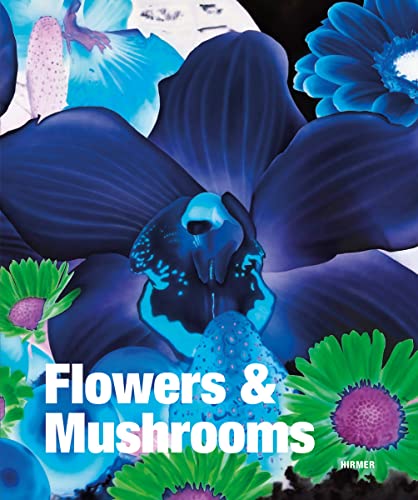 Stock image for Flowers and Mushrooms for sale by MusicMagpie