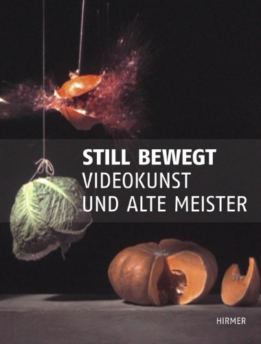 9783777421582: Still Bewegt: Videokunst Und Alte Meister