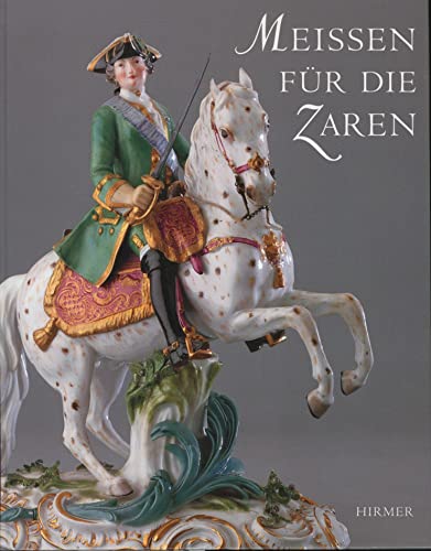 Beispielbild fr Meien fr die Zaren. Porzellan als Mittel schsisch-russischer Politik im 18. Jahrhundert. zum Verkauf von Antiquariat Bernhardt