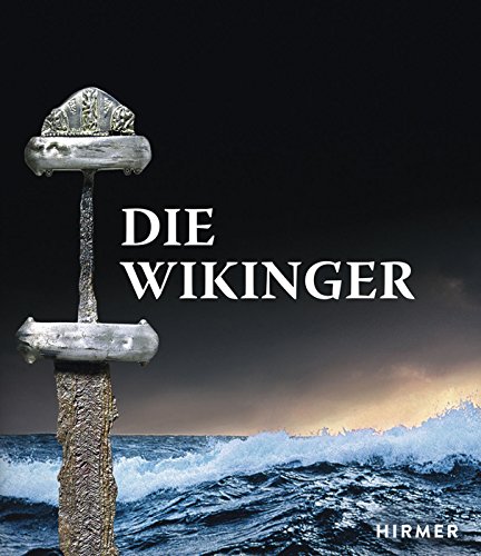 Die Wikinger - Williams, Gareth & Pentz, Peter & Wemhoff, Matthias (Hg)