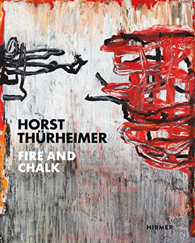 Stock image for Horst Thrheimer: Fire and Chalk for sale by medimops