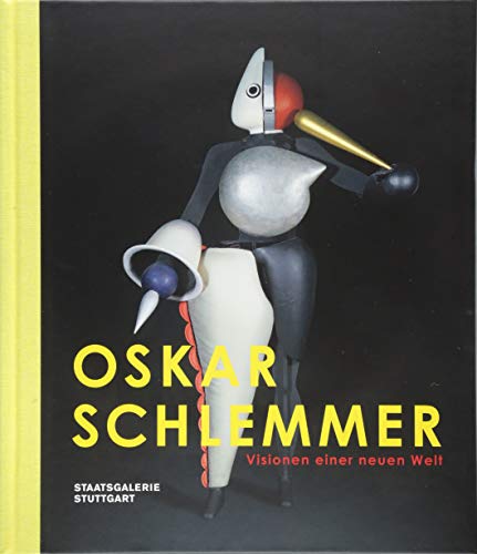 Stock image for Oskar Schlemmer: Visionen einer neuen Welt for sale by medimops