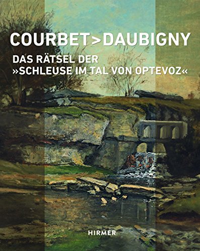 COURBET > DAUBIGNY - DAS RÄTSEL DER 