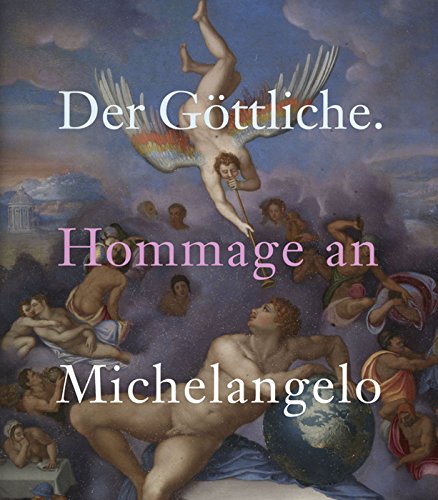 Stock image for Der Gottliche, Hommage an Michelangelo for sale by Colin Martin Books