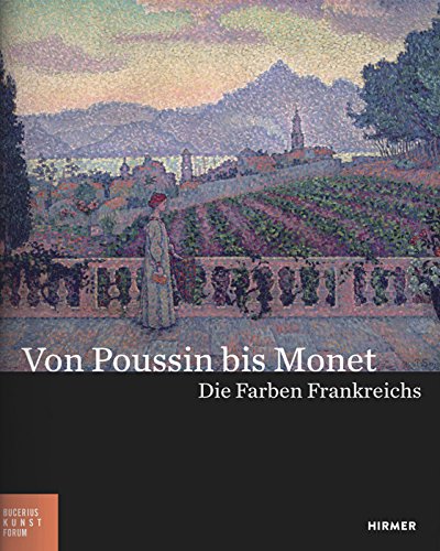 9783777423975: Von Poussin Bis Monet: Die Farben Frankreichs