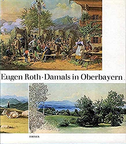 9783777424002: Damals In Oberbayern : Munchner Maler Erwandern D.