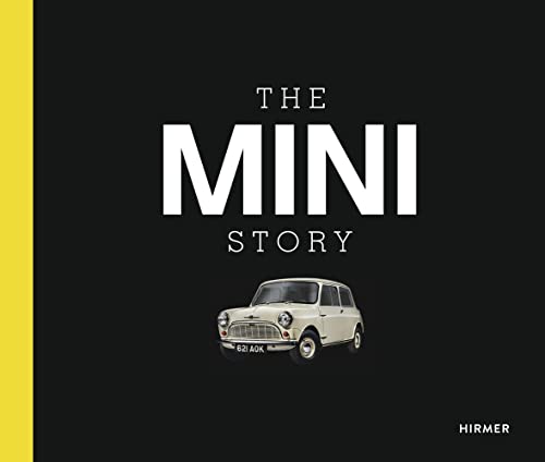 The MINI Story: Deutsche Cover-Ausgabe : Deutsch, Englisch - Andreas Braun