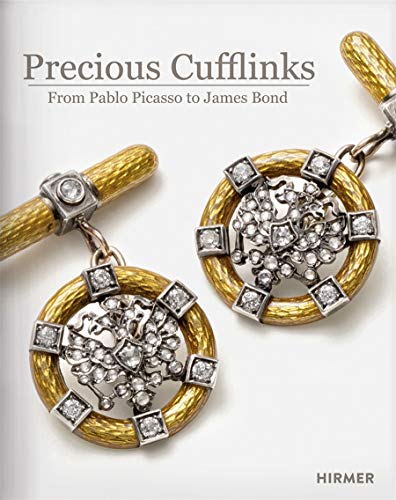 Stock image for Precious Cufflinks: From Pablo Picasso to James Bond - Accessories and Jewellery for Gentlemen Over the Course of Time for sale by Midtown Scholar Bookstore