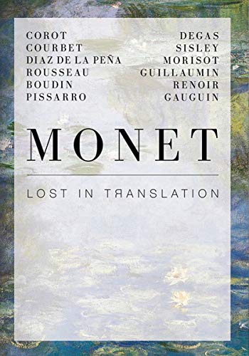 Stock image for Monet: Lost in Translation - Revisiting Impressionisms for sale by Midtown Scholar Bookstore