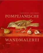 Pompejanische Wandmalerei: Architektur und illusionistische Dekoration [Gebundene Ausgabe] Donatella Mazzoleni (Autor), Umberto Pappalardo (Autor), Luciano Romano (Illustrator), Agnes Allroggen-Bedel (Übersetzer) - Donatella Mazzoleni (Autor), Umberto Pappalardo (Autor), Luciano Romano (Illustrator), Agnes Allroggen-Bedel (Übersetzer)