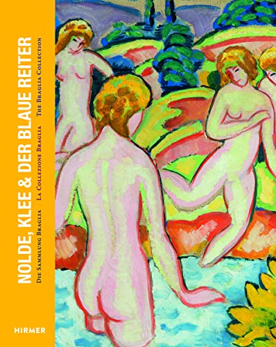 9783777424972: Nolde, Klee & Der Blaue Reiter: Doe Sa,,;img Brag;oa / La Collezioine Braglia / The Braglia Collection