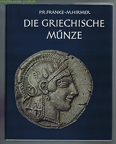 Die griechische Münze - Franke, Peter R. / Hirmer, Max