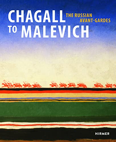 9783777425771: Chagall to Malevich: The Russian Avant-Gardes