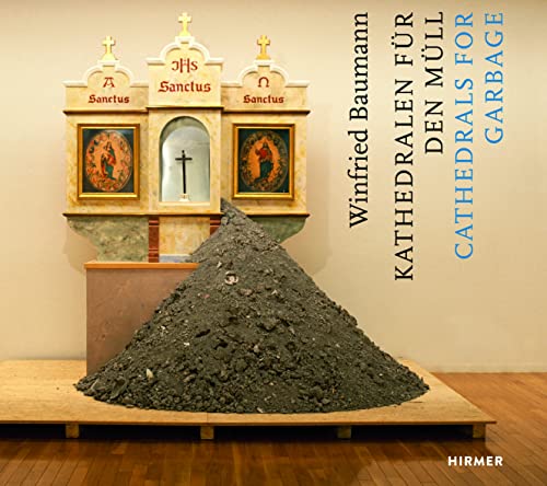 Beispielbild fr Winfried Baumann: Cathedrals for Garbage / zum Verkauf von ANARTIST