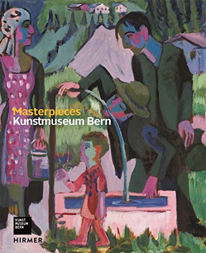 Imagen de archivo de Masterpieces: Kunstmuseum Bern a la venta por Brook Bookstore