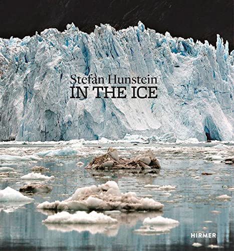 Stock image for Stefan Hunstein - In the Ice for sale by Blackwell's