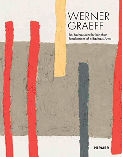 Stock image for Werner Graeff: Ein Bauhausknstler berichtet / Recollections of a Bauhaus Artist. (Dt./Engl.) for sale by Antiquariat  >Im Autorenregister<