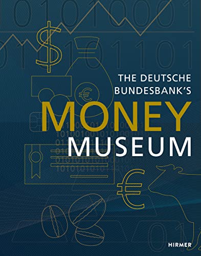 Beispielbild fr The Money Museum of the Deutsche Bundesbank zum Verkauf von medimops