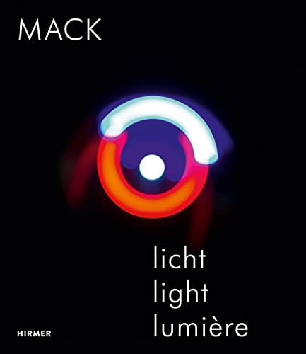 MACK - Licht / Light / Lumière - Mack, Heinz