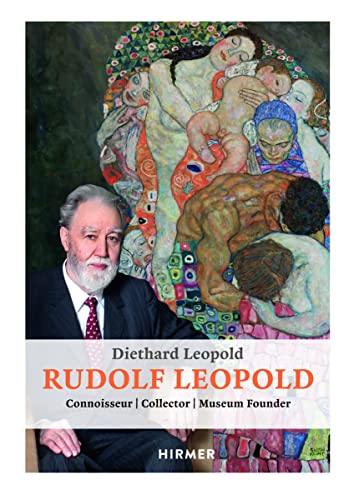 Beispielbild fr Rudolph Leopold: Connoisseur - Collector - Museum Founder zum Verkauf von WorldofBooks