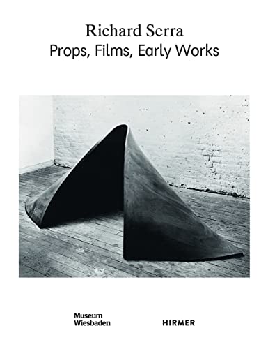 Imagen de archivo de Richard Serra: Props, Films, Early Works a la venta por Brook Bookstore