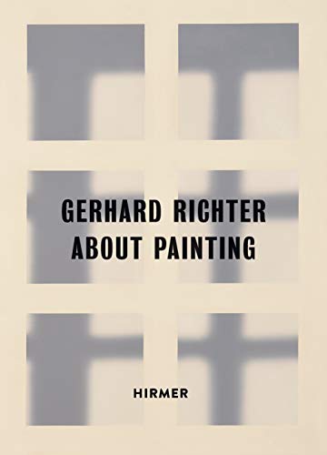 Stock image for Gerhard Richter: About Painting  " Early Pictures for sale by Midtown Scholar Bookstore