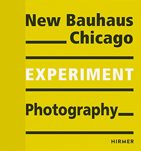 Stock image for Experiment Photography: New Bauhaus Chicago for sale by Midtown Scholar Bookstore