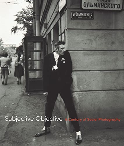 Stock image for Subjective Objective: A Century of Social Photography for sale by HPB Inc.
