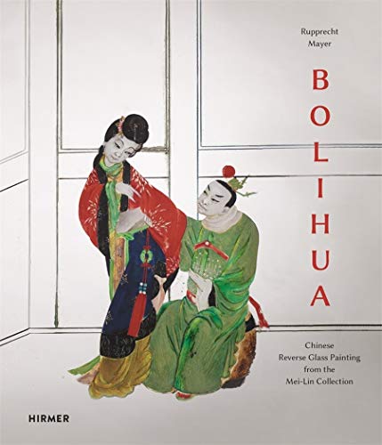 Imagen de archivo de Bolihua: Chinese Glass Painting a la venta por Chiron Media